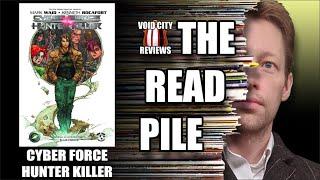 The READ PILE: "Cyber Force - Hunter Killer" - Comic Review
