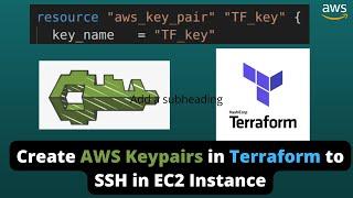 How to create AWS Keypair using Terraform and attach to EC2 instance | Key to SSH in EC2 server