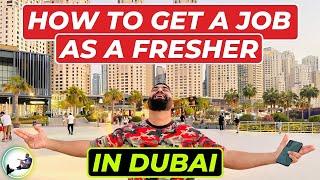How To Get a Job In Dubai Without Experience 2024 || Get a Job In Dubai as a Fresher