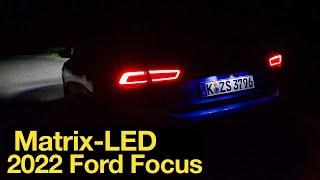 2022 Ford Focus: LED-Matrix-Scheinwerfer Test [4K] - Autophorie Extra