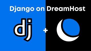 How to Make a Django Website on DreamHost