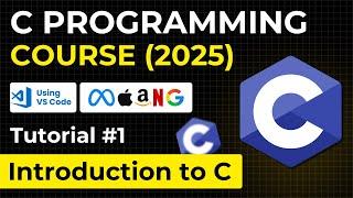 Introduction to C Language | Complete C Programming 2025 Course for Beginners