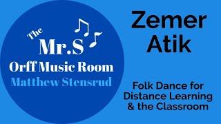 Zemer Atik, A Folk Dance Elementary Music & Orff Lesson with Mr. S