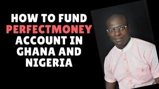 how to fund perfectmoney account in nigeria and ghana