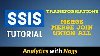 Transformations Merge | Merge Join | Union All in SSIS Tutorial (8/25)