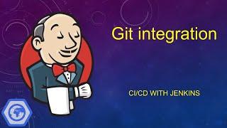 11. CI/CD with Jenkins. Git integration with Jenkins CI