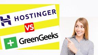 Hostinger vs GreenGeeks Web Hosting Comparison  Review