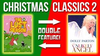  Christmas Classics 2 | Double Feature!  The Lost Season + Unlikely Angel