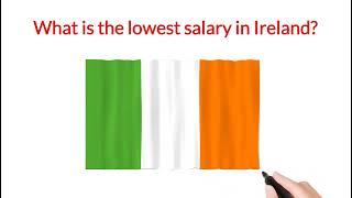 What is the lowest salary in Ireland?|Ireland minimum Salary Rate|Ireland income Rate