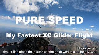 Pure Speed - My Fastest Cross-Country Glider Flight (173 kph average)