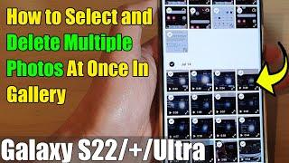 Galaxy S22/S22+/Ultra: How to Select and Delete Multiple Photos At Once In Gallery