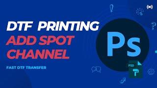 How to Add Spot Channel (For DTF Print)