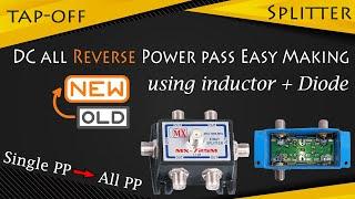 NEW DC ALL REVERSE Power Pass Tap-off & Splitter Easy Making using Inductor and Diode for Cable TV