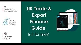 UK Trade & Export Finance Guide | Is it for me?