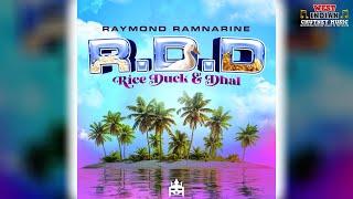 Raymond Ramnarine - Rice Duck And Dhal ‘R.D.D.’ (2025 Chutney Soca)