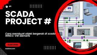 SCADA PROJECT# Cara membuat objek bergerak di scada WINCC V18 Siemens