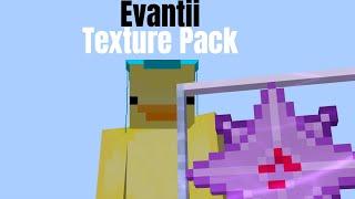 Evantii Texture Pack || TheLegend16x