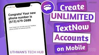 How To Create Unlimited TextNow Accounts (NEW)
