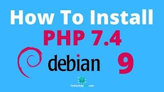 How To Install php 7.4 On Debian 9 Server