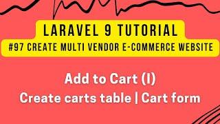 Laravel 9 Tutorial #97 | Add to Cart (I) | Create carts Table | Cart Form