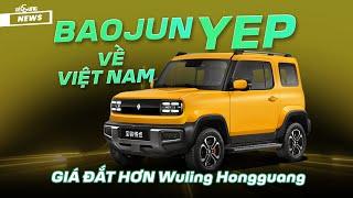 Baojun Yep sắp về Việt Nam: Ra mắt trước Vinfast VF3, đắt hơn Wuling Hongguang Mini EV ?