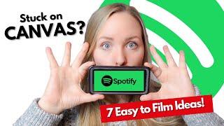 How To Use Spotify Canvas | 7 Content Ideas