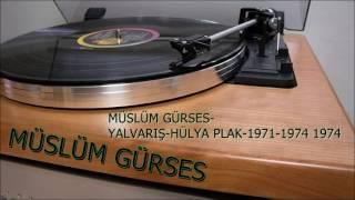 MÜSLÜM GÜRSES YALVARIS HÜLYA PLAK 1971 1974 1974