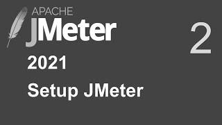 2 | JMeter | Download and Setup | Win Mac |