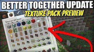 TEXTURE PACKS - Sneak Peek [ Better Together Update ] Minecraft Xbox / PE / Windows 10 / Switch
