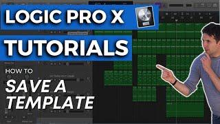 How Do I Save a Template in Logic Pro X