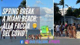 Spring Break 2021 South Beach Miami Beach- [Due Italiani a Miami]