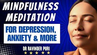 Overcome Depression & Anxiety with Mindfulness Self-Healing Techniques by Dr. Ravinder Puri