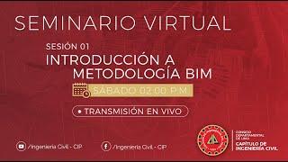 Introducción a la Metodología BIM - Capitulo de Ingenieria Civil CIP CD Lima