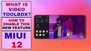 What is video toolbox? MIUI-12 new features|| How to enable this? 21 July 2021