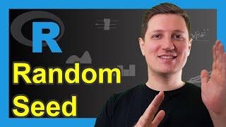 Why & How to Set a Random Seed in R (Example) | set.seed Function | Generate & Draw Random Numbers