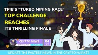 [Crypto News] - TPIB's "Turbo Mining Race" Top Challenge Reaches Its Thrilling Finale