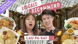 Locals Recommend: What To Eat At Lau Pa Sat! | Eatbook Food Guides | EP 52