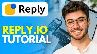 How to Use Reply.io (2024) Reply.io Review/Tutorial/Demo