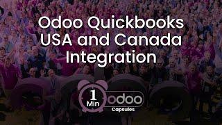 Odoo 1 Minute Capsule - Odoo Quickbooks USA and Canada Integration