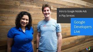 Intro to Google Mobile Ads in Play Services