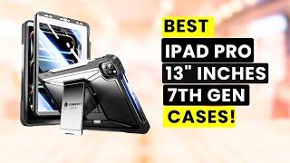 Top 8 Best iPad Pro 13 Inches 7th Generation Cases 2024!  (Part1) Protective | Magsafe | Clear 