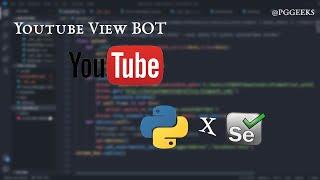 Youtube View Bot Selenium X Python