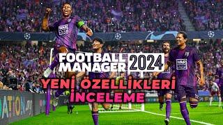 FM 24 Yeni Özelikleri İnceleme Türkçe! Football Manager 2024