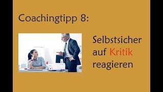 Selbstsicher auf Kritik reagieren: Coachingtipp 8