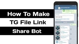 How To Make Telegram File Link Share Bot