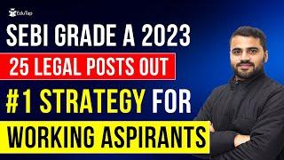 SEBI Grade A Legal Officer 2023 Preparation Strategy & Syllabus | SEBI Grade A 2023 Legal Vacancy