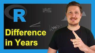 Get Difference Between Dates in Years in R (Examples) | Calculate Time | difftime() & time_length()