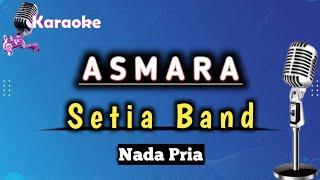 Asmara - Setia Band ( Karaoke Version ) Nada Pria || Akustik Band