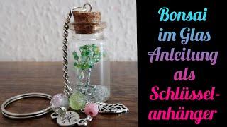 Bonsai im Glas Anleitungen als Schlüsselanhänger zum selber machen/ Drahtbaum Tutorial für Anfänger