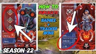 How To DUPLICATE Badges & Tracker Skins in Apex Legends Season 22